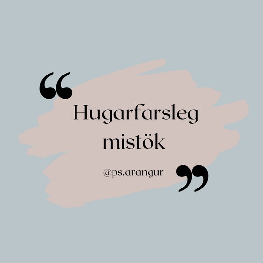 Nokkur algeng hugarfarsleg mistök